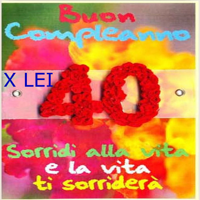 BIGLIETTO AUGURI 40 ANNI COMPLEANNO